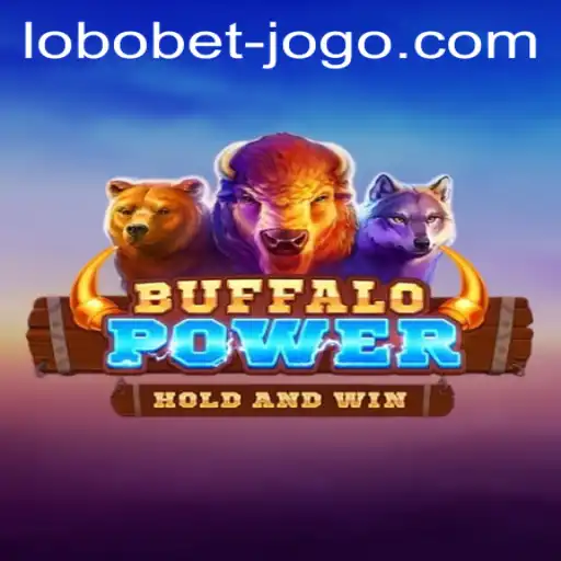 Exploring the Thrills of BuffaloPower with Lobobet