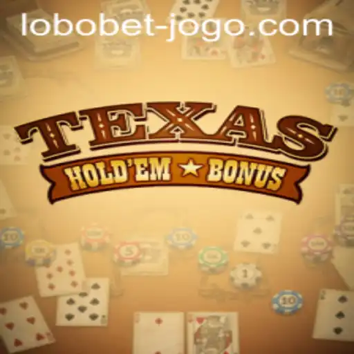 Exploring the World of Texas Hold'em Bonus: A Thrilling Card Game with a Modern Twist